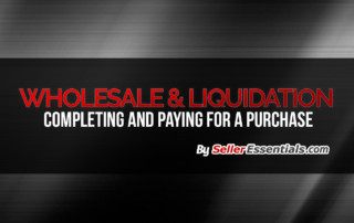 Wholesale & Liquidation - Completing and paying for your purchase