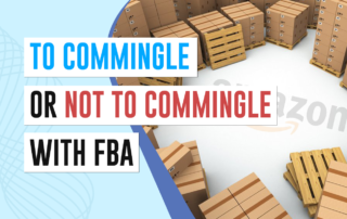 To commingle or not to commingle with FBA