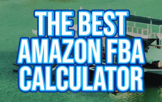 The Best Amazon FBA Calculator